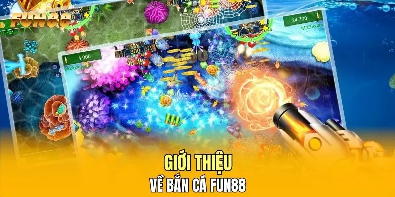 Giới thiệu về bắn cá FUN88